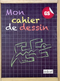 Mon cahier de dessin GS Elève