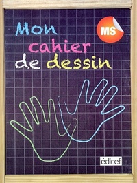 MON CAHIER DE DESSIN MS ELEVE