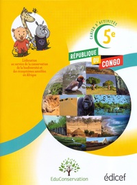 Cahier d'activités 5e : Protéger l'environnement Congo Brazzaville Elève