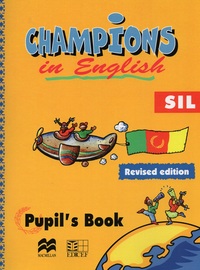 CHAMPIONS IN ENGLISH ELEVE SIL (EDITION REVISEE)