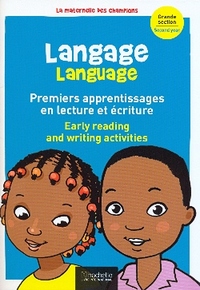 Langage Premiers pas en lecture et écriture (bilingue) Maternelle Grande section