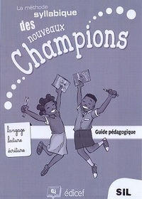 Méthode syllabique Champions SIL/CP1 Guide pédagogique