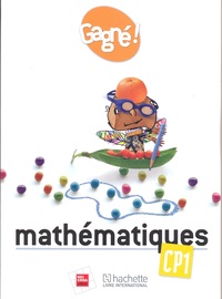 GAGNE ! MATHEMATIQUES CP1 ELEVE- RCI