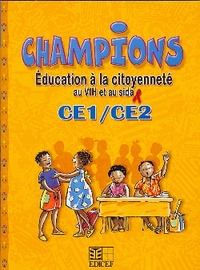 CHAMPIONS EDUCATION CITOYENNETE VIH ET SIDA CE1/CE2 ELEVE