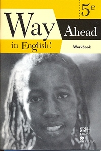 WAY AHEAD IN ENGLISH  ! 5EME WORKBOOK CAMEROUN - WAY AHEAD IN ENGLISH 5EME WORKBOOK