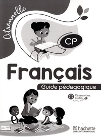 Français CP Citronnelle Guide pédagogique