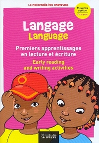 Langage Premiers pas en lecture et écriture (bilingue) Maternelle Moyenne section