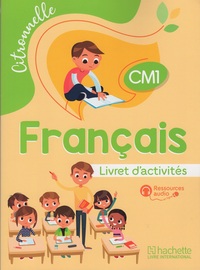 FRANCAIS CM1 CITRONNELLE LIVRET D'ACTIVITES