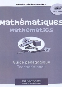 Maternelle des Champions mathématiques MS Guide Pédagogique