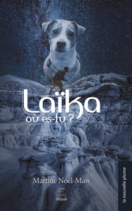 LAIKA, OU ES-TU?