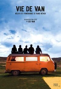 VIE DE VAN. RECITS ET ITINERAIRES A FAIRE REVER
