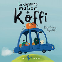 La curieuse maison de Koffi