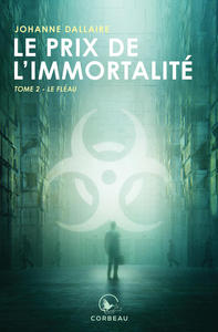 Le prix de l'immortalité Tome 2 - Le Fléau