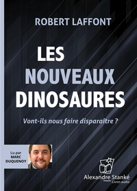 LES NOUVEAUX DINOSAURES