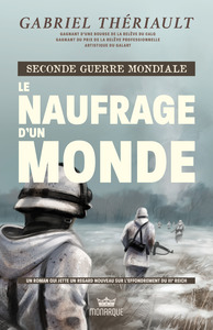 Seconde guerre mondiale - le naufrage d'un monde