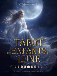 CARTES - LE TAROT DES ENFANTS DE LA LUNE. 78 CARTES + GUIDE