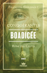 Conquérantes - Boadicée