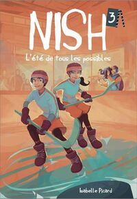 NISH V 03 L'ETE DE TOUS LES POSSIBLES