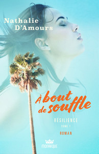 A bout de souffle - Résilience Tome 1