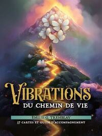 L'ORACLE DES VIBRATIONS DES CHEMINS DE VIE