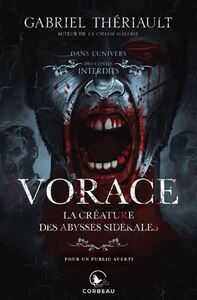 VORACE. LA CREATURE DES ABYSSES SIDERALES