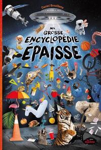 MA GROSSE ENCYCLOPEDIE EPAISSE