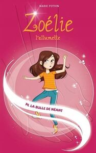 ZOELIE L'ALLUMETTE V 14 LA BULLE DE NEANT
