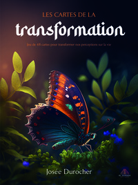 CARTES - LES CARTES DE LA TRANSFORMATION - JEU DE 48 CARTES POUR TRANSFORMER NOS PERCEPTIONS SUR LA