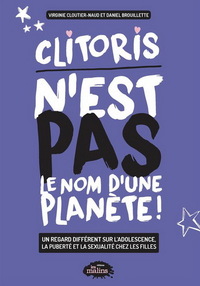 CLITORIS N'EST PAS LE NOM D'UNE PLANETE !