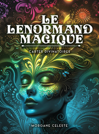 LE LENORMAND MAGIQUE. CARTES DIVINATOIRES. 78 CARTES + GUIDE