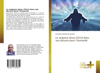Le seigneur Jésus-Christ dans son dessein pour l'humanité