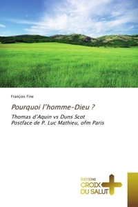 Pourquoi l'homme-Dieu ?