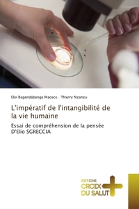 L'impératif de l'intangibilité de la vie humaine