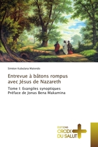 Entrevue à bâtons rompus avec Jésus de Nazareth