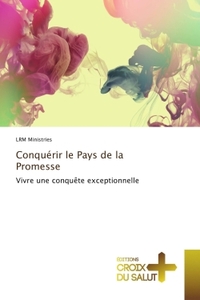 Conquerir le Pays de la Promesse