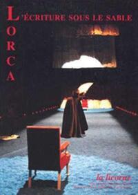 LORCA  L ECRITURE SOUS LE SABLE