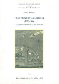 CLAUDE NICOLAS LEDOUX 1736-1806