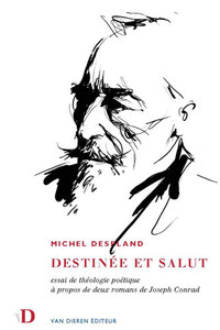 Destinée et salut - essai de théologie poétique à propos de deux romans de Joseph Conrad