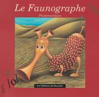 LE FAUNOGRAPHE