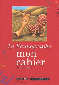 FAUNOGRAPHE (CAHIER) (LE)