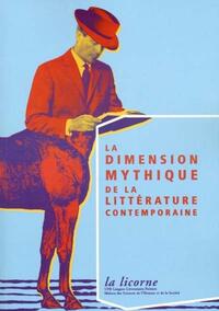 DIMENSION MYTHIQUE DE LA LITTERATURE CONTEMPORAINE