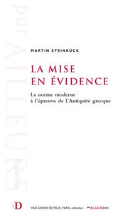 LA MISE EN EVIDENCE LA NORME MODERNE A L EPREUVE DE L ANTIQUITE GRECQUE