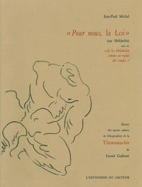 POUR NOUS, LA LOI (SUR HOLDERLIN)