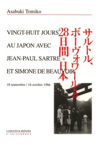 28 JOURS AU JAPON AVEC J-P.SARTRE ET S.DE BEAUVOIR