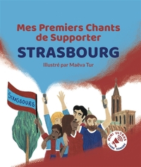 Mes Premiers Chants de Supporter : Strasbourg
