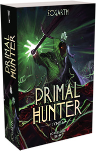 Primal Hunter - Tome 6