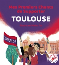 Mes Premiers Chants de Supporter : Toulouse