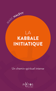 La Kabbale initiatique – Un chemin spirituel intense