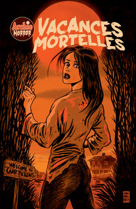 ARCHIE HORROR (VESTA) - T01 - ARCHIE HORROR : VACANCES MORTELLES - CAMP PICKENS ET BIENVENUE A RIVER
