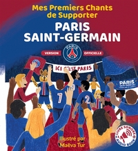 Mes Premiers Chants de Supporter : Paris Saint-Germain